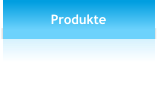 Produkte